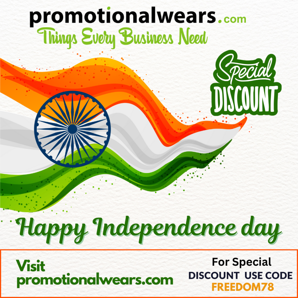 Celebrate India's Independence Day with Promotional Wears